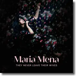 Cover: Maria Mena - They Never Leave Their Wives
