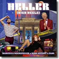 Cover: Ross Antony, Marcella Rockefeller & FASO - Heller (High Heels)