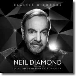 Cover: Neil Diamond - Classic Diamonds With The London Symphony Orchestra