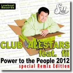 Cover: Club Allstars feat. fii - Power To The People 2012