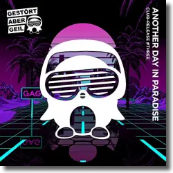 Cover: Gestört aber GeiL - Another Day In Paradise