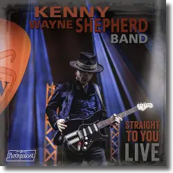 Cover: Kenny Wayne Shepherd - Straight To You: Live