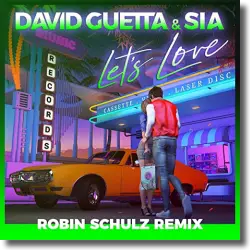 Cover: David Guetta & Sia - Let's Love (Robin Schulz Remix)