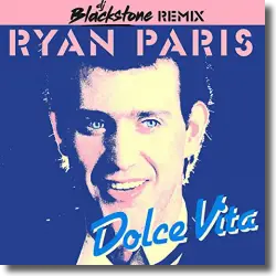 Cover: Ryan Paris - Dolce Vita (DJ Blackstone Remix)