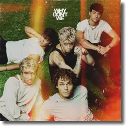 Cover: Why Don't We - The Good Times and The Bad Ones