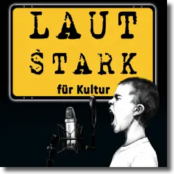 Cover: Various Artists - LAUTSTARK für Kultur