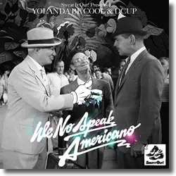 Cover: Yolanda Be Cool vs. Dcup - We No Speak Americano (10th Anniversary Edit)