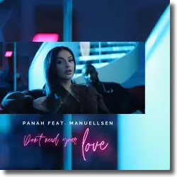 Cover: Panah x Manuellsen - Don't Need Your Love