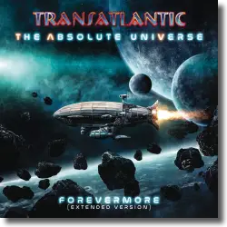 Cover: Transatlantic - The Absolute Universe: Forevermore