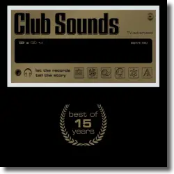 Cover: Various Artists - Club Sounds - Best Of 15 Years