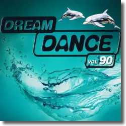 Cover: Various Artists - Dream Dance Vol. 90