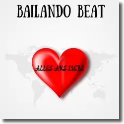 Cover: Bailando Beat - Alles aus Liebe
