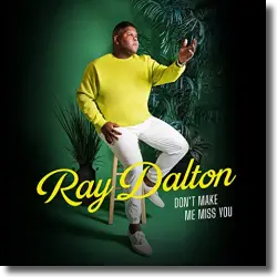 Cover: Ray Dalton - Don't Make Me Miss You
