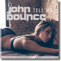 Cover: John Bounce - Tell Me