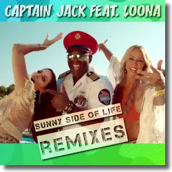 Cover: Captain Jack feat. Loona - Sunny Side of Life (Remixes)