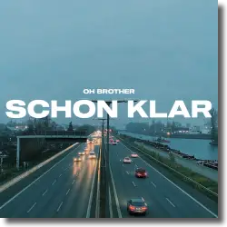 Cover: Oh Brother - Schon klar