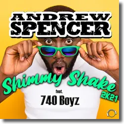 Cover: Andrew Spencer feat. 740 Boyz - Shimmy Shake 2K21