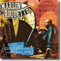 Cover: Marlon Roudette - Anti Hero (Brave New World)