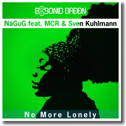 Cover: NåGuG feat. MCR & Sven Kuhlmann - No More Lonely