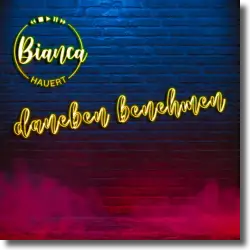 Cover: Bianca Hauert - Daneben benehmen
