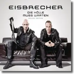 Cover: Eisbrecher - Die Hölle muss warten