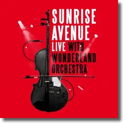 Cover: Sunrise Avenue - Live with Wonderland Orchestra