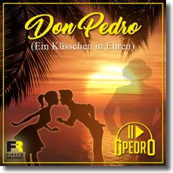 Cover: DJ Pedro - Don Pedro (Ein Küsschen in Ehren)