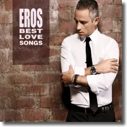 Cover: Eros Ramazzotti - Eros Best Love Songs