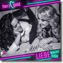 Cover: Herzgold - Liebe macht high