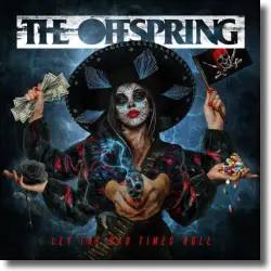 Cover: The Offspring - Let The Bad Times Roll