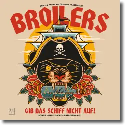 Cover: Broilers - Gib das Schiff nicht auf!
