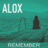 Alox – Remember