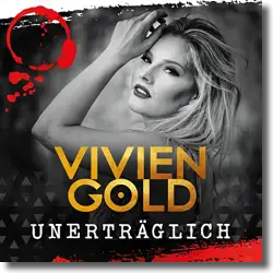 Cover: Vivien Gold - Unerträglich