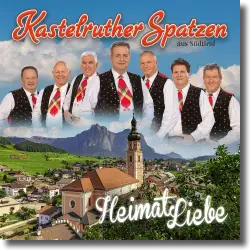 Cover: Kastelruther Spatzen - HeimatLiebe
