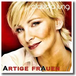 Cover: Claudia Jung - Artige Frau