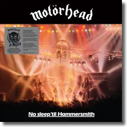 Cover: Motörhead - No Sleep 'Til Hammersmith (40th Anniversary Deluxe Edition)