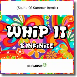 Cover: B.Infinite - Whip It (Sound Of Summer Remix)