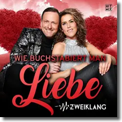Cover: Zweiklang - Wie buchstabiert man Liebe