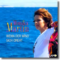 Cover: Monika Martin - Wenn der Wind sich dreht