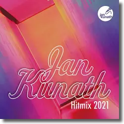 Cover: Jan Kunath - Hitmix 2021