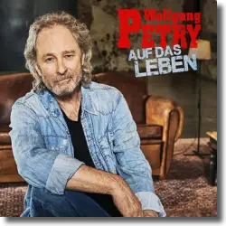 Cover: Wolfgang Petry - Auf das Leben