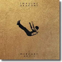 Cover: Imagine Dragons - Mercury - Act 1