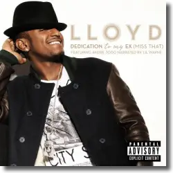 Cover: Lloyd feat. André 3000 & Lil Wayne - Dedication To My Ex (Miss That)