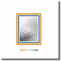 Cover: Jason Mraz - Look For The Good (Deluxe Edition)