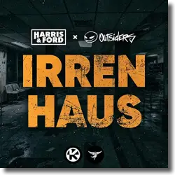 Cover: Harris & Ford x Outsiders - Irrenhaus
