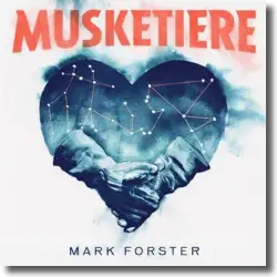 Cover: Mark Forster - Musketiere