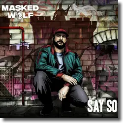 Cover: Masked Wolf - Say So