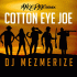 DJ Mezmerize – Cotton Eye Joe (Mike Van Dee Remix)