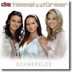 Cover: Die Himmelsstürmer - Schwerelos
