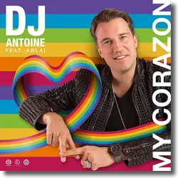 Cover: DJ Antoine feat. Ablai - My Corazon (DJ Antoine vs Mad Mark 2k21 Mix)